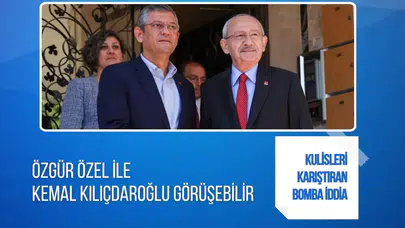 CHP kulislerinde dikkat çeken iddia: Özgür Özel ile Kılıçdaroğlu görüşebilir