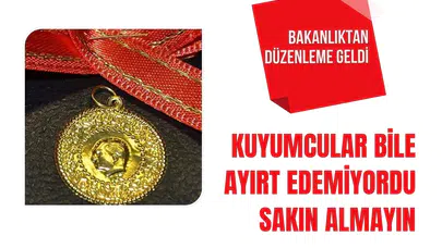 Kuyumcularda yeni dönem başladı! Bu ibare yoksa satın almayın