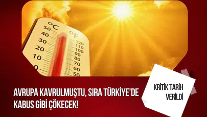 Omega blokajı Türkiye'ye geliyor! Uzmanlardan sıcak hava uyarısı