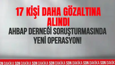 Ahbap soruşturmasında gözaltı sayısı 39'a yükseldi