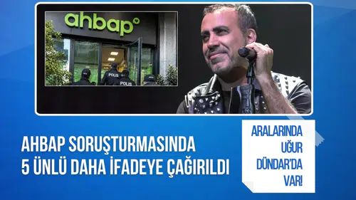 Aralarında Uğur Dündar da var! Ahbap soruşturmasında 5 ünlü isim daha ifadeye çağrıldı