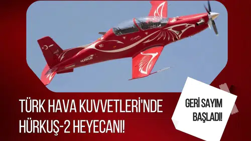 Türk Hava Kuvvetleri'nde HÜRKUŞ-2 heyecanı!