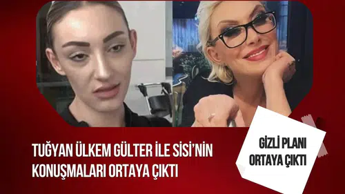 Güllü soruşturmasında yeni ses kayıtları: Tuğyan Ülkem Gülter ile Sisi’nin konuşmaları ortaya çıktı