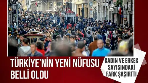 Türkiye'nin nüfusu 86 milyonu aştı: Kadın ve erkek sayısındaki fark dikkat çekti
