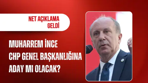 Muharrem İnce'den adaylık iddialarına net yanıt