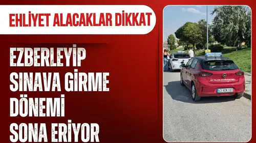 Ehliyet sınavında yeni dönem! Ezber bitecek, adaylar akan trafikte sınanacak