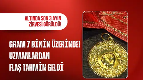 Altın üç ayın zirvesine çıktı: Gramda 7 bin 500 TL tahmini
