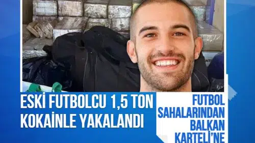 Yeşil sahalardan uyuşturucu imparatorluğuna: Eski futbolcunun arabasından 1,5 ton kokain çıktı!