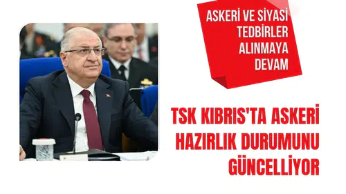 TSK, Kıbrıs'ta askeri hazırlık durumunu güncelliyor