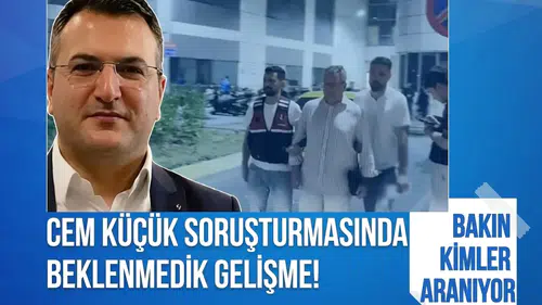 Cem Küçük soruşturmasında yeni gelişme! 3 şüpheli hakkında yakalama kararı