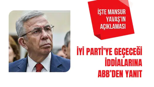 Mansur Yavaş’ın İYİ Parti’ye geçeceği iddialarına ABB’den net yanıt