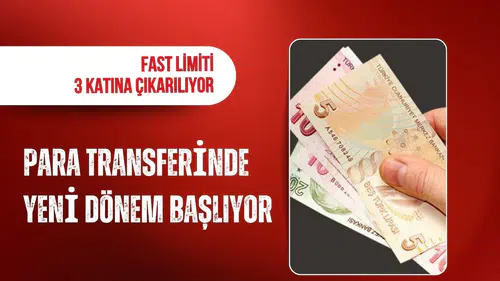 FAST işlem limitlerinde büyük artış: 100 bin TL’den 300 bin TL’ye çıkıyor