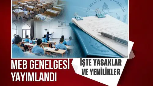 MEB’den 81 ile Yeni Eğitim Yılı Genelgesi: Kayıt ücreti alınmayacak, cep telefonu yasağı sürecek