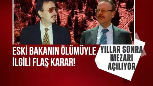 Eski Ulaştırma Bakanı Arif Ahmet Denizolgun’un şüpheli ölümü: Feth-i kabir kararı çıktı