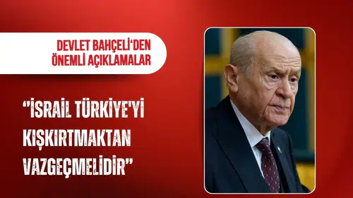 Bahçeli’den İsrail’e sert mesaj: Türkiye’nin sabrını sınamayın