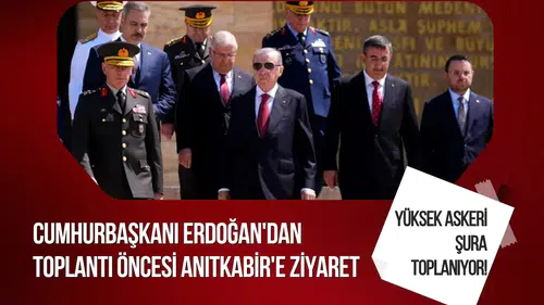 Yüksek Askeri Şura toplanıyor! Cumhurbaşkanı Erdoğan'dan toplantı öncesi Anıtkabir'e ziyaret