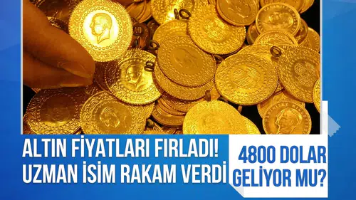 Altın fiyatlarında 3 haftalık ralli: Uzman 4800 doları işaret etti