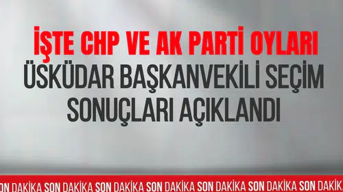 Üsküdar'da başkan vekili seçimi ikinci tura kaldı: AK Parti adayı önde