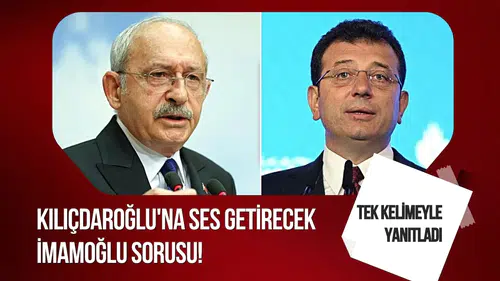 Kılıçdaroğlu’na “İmamoğlu’nu aday yapmasaydınız” sorusu: Tek kelimelik yanıt verdi