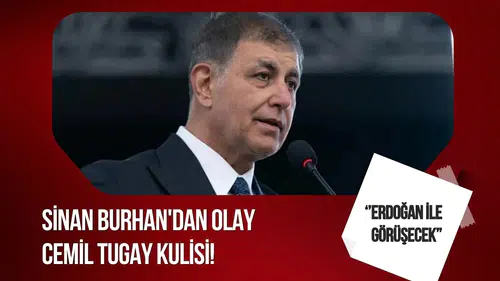 Cemil Tugay için AK Parti iddiası: Sinan Burhan Erdoğan ile görüşeceğini söyledi