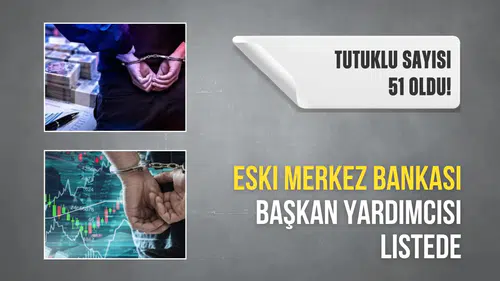 Fon Soruşturmasında Tutuklu Sayısı 51'e Uladı! Eski Merkez Bankası Başkan Yardımcısı da Tutuklananlar Arasında!