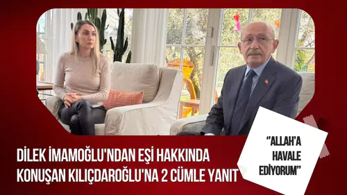 Dilek İmamoğlu'ndan Kılıçdaroğlu'na yanıt: Allah'a havale ediyorum
