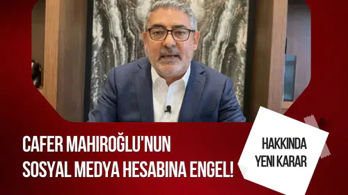 Halk TV'nin Sahibi Cafer Mahiroğlu'nun Sosyal Medya Hesabına Erişim Engeli Kararı