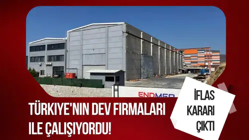 Türkiye'nin Önde Gelen Şirketleri ile İşbirliği Yapan Firma İflas Etti!