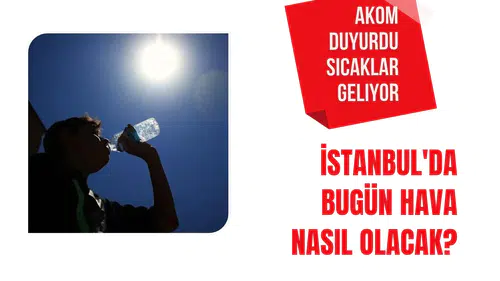 İstanbul hava nasıl olacak? AKOM açıkladı, hafta sonu sıcaklık 25 dereceye çıkacak