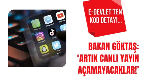 Bakan Göktaş duyurdu: Artık canlı yayın açamayacaklar, e-devlet'ten kod detayı...