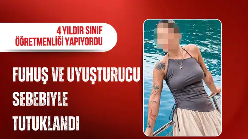 Ankara'da Sınıf Öğretmeni Fuhuş ve Uyuşturucu Operasyonu Kapsamında Gözaltına Alındı