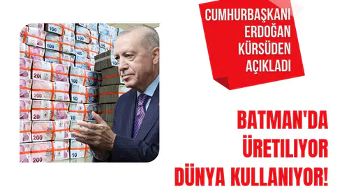 Cumhurbaşkanı Erdoğan'dan Çarpıcı Açıklama: Batman Üretimi, Dünya Pazarında!