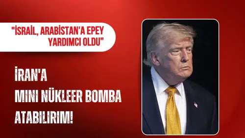 Trump: İran'a mini nükleer bomba atabilirim