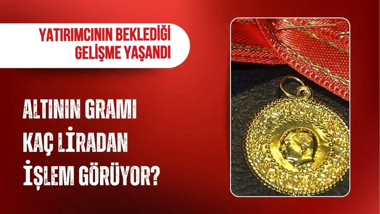 Gram altın yeniden yükselişe geçti