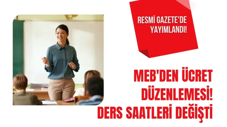 Resmi Gazete'de yayımlandı: MEB'den öğretmen ve yöneticilerin ek ders ücretlerinde yeni düzenleme