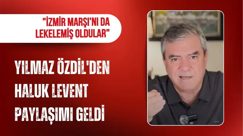 Yılmaz Özdil'den Haluk Levent paylaşımı: "İzmir Marşı'nı da lekelemiş oldular"