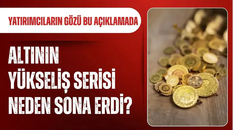 Altın fiyatlarında sert hareket! Haftalık yükseliş serisi sona erdi