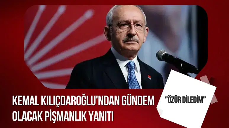 Kılıçdaroğlu’na “Pişman olduğunuz karar var mı?” sorusu: “Özür bile diledim”