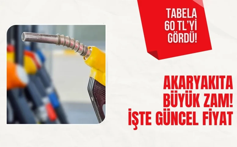Akaryakıta zam geldi! Motorin bazı şehirlerde 60 lirayı geçti