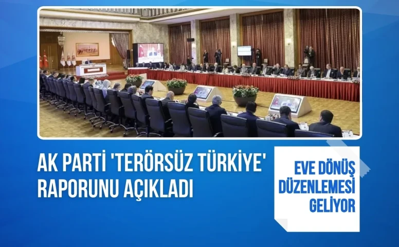 AK Parti 'Terörsüz Türkiye' raporunu açıkladı