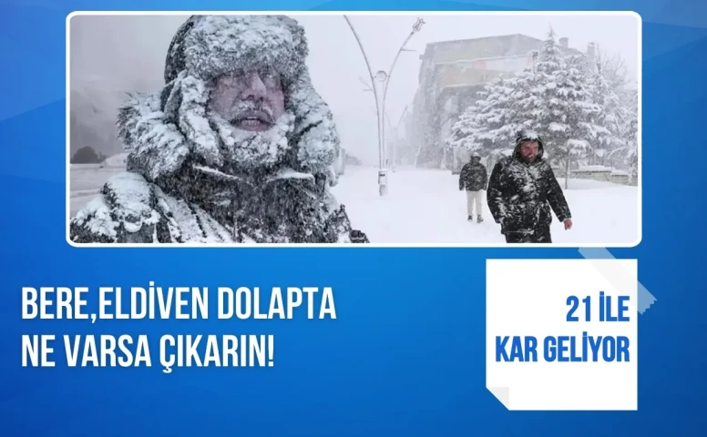 "Kar Yağışı Kapıda: Pazartesi Günü Dolaplardan Bere ve Eldivenleri Çıkarın!"