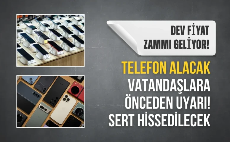 Telefon Alacaklar İçin Şok Gelişme: Fiyat Artışı Tarihi Açıklandı!