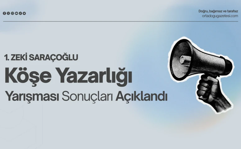 Zeki Saraçoğlu Köşe Yazarlığı Yarışması Sonuçlandı Binlerce Satır Arasından Yılın En İyi Üç Yazısı Seçildi 