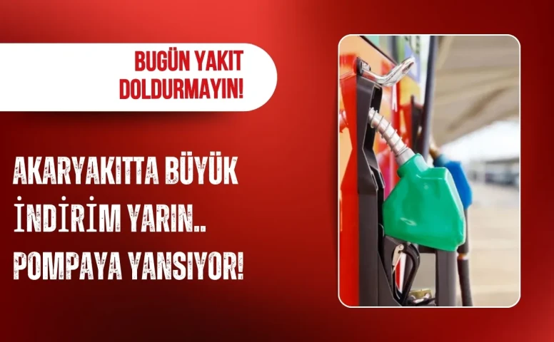 Akaryakıtta indirim müjdesi! Benzin fiyatları yarın düşüyor