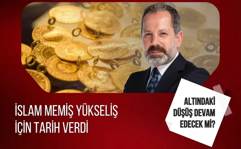 Altında düşüş geçici mi? İslam Memiş tarih verdi