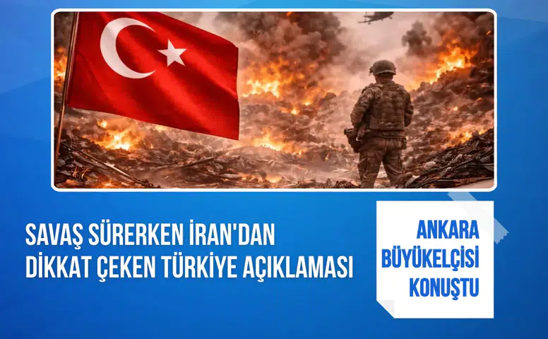Savaş sürerken İran'dan dikkat çeken Türkiye açıklaması!