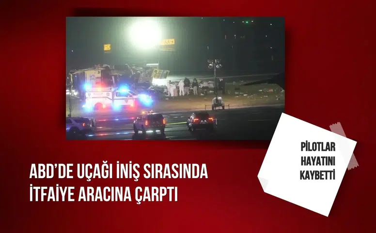 ABD’de uçağı iniş sırasında itfaiye aracına çarptı: Pilotlar hayatını kaybetti