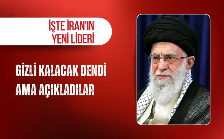 Gizli kalacak dendi ama açıkladılar: İşte İran'ın yeni lideri