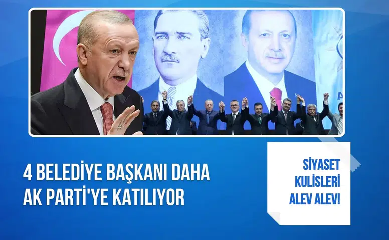 Siyaset kulisleri karıştı: 4 belediye başkanı için flaş geçiş iddiası