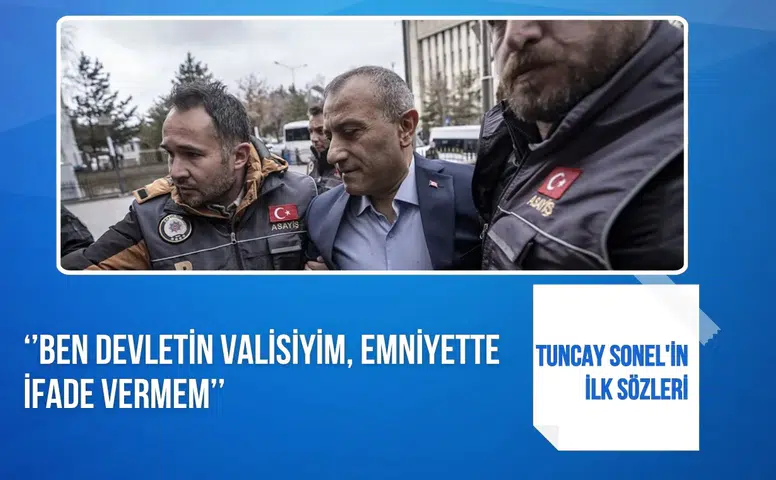Eski Tunceli Valisi Tuncay Sonel’den ilk ifade: “Emniyette cevap vermem”